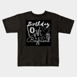 Birthday Love Boyfriend Kids T-Shirt